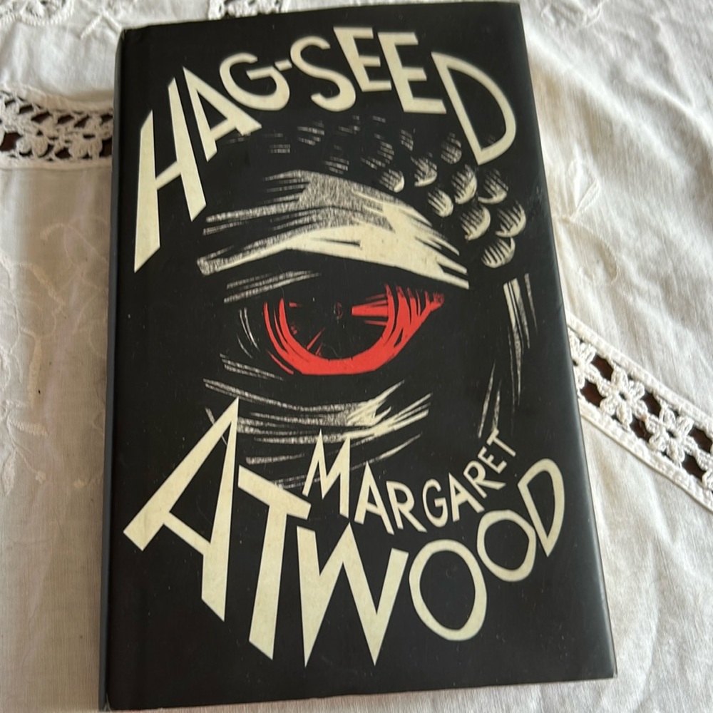 Hag-Seed Margaret Atwood Retelling of Shakespeare's The Tempest Novel